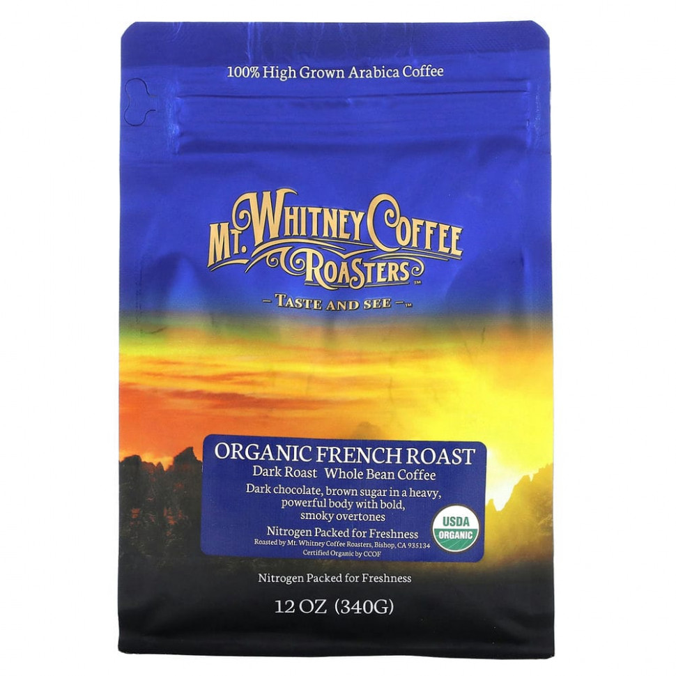 ���� ������ (Iherb) Mt. Whitney Coffee Roasters, Organic French Roast, ���� �� ������� �����, ������ �������, 340 � (12 �����), ������ �� 2840 ���